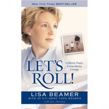 Let's Roll! by Ken Lisa Beamer 